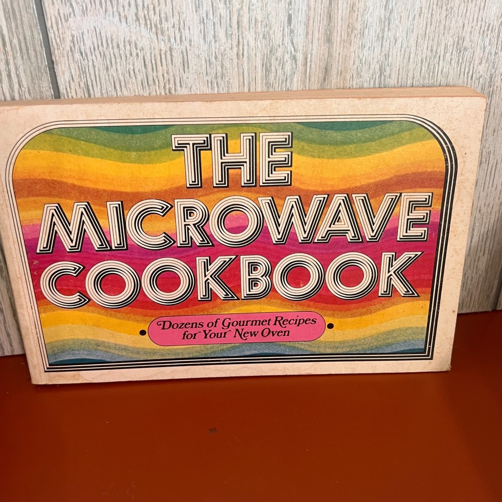 Vintage 1976 The Microwave Cookbook Irena Chalmers First Edition Retro Recipes
